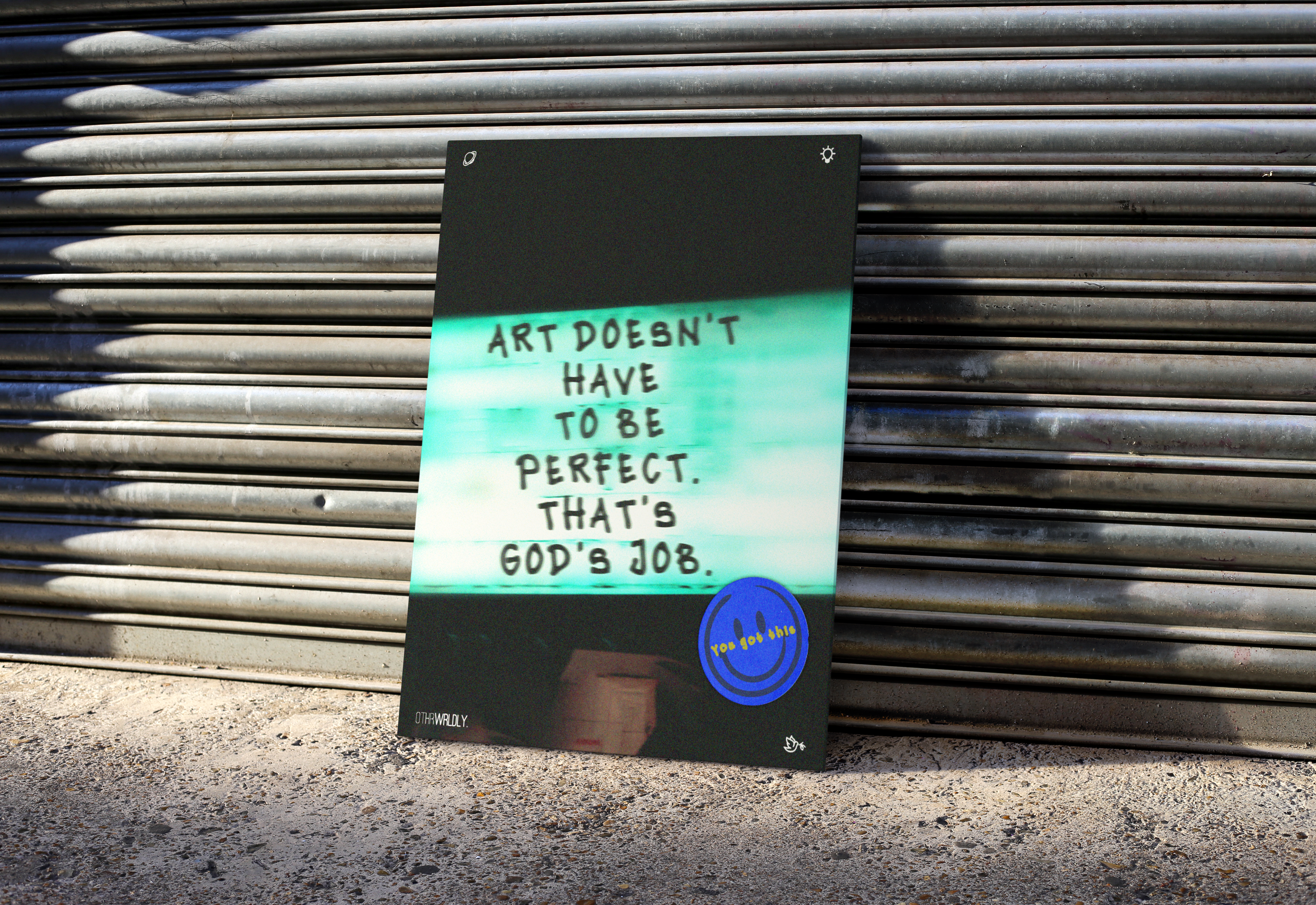 "Art Doesn't Have to Be Perfect That's God's Job" Poster