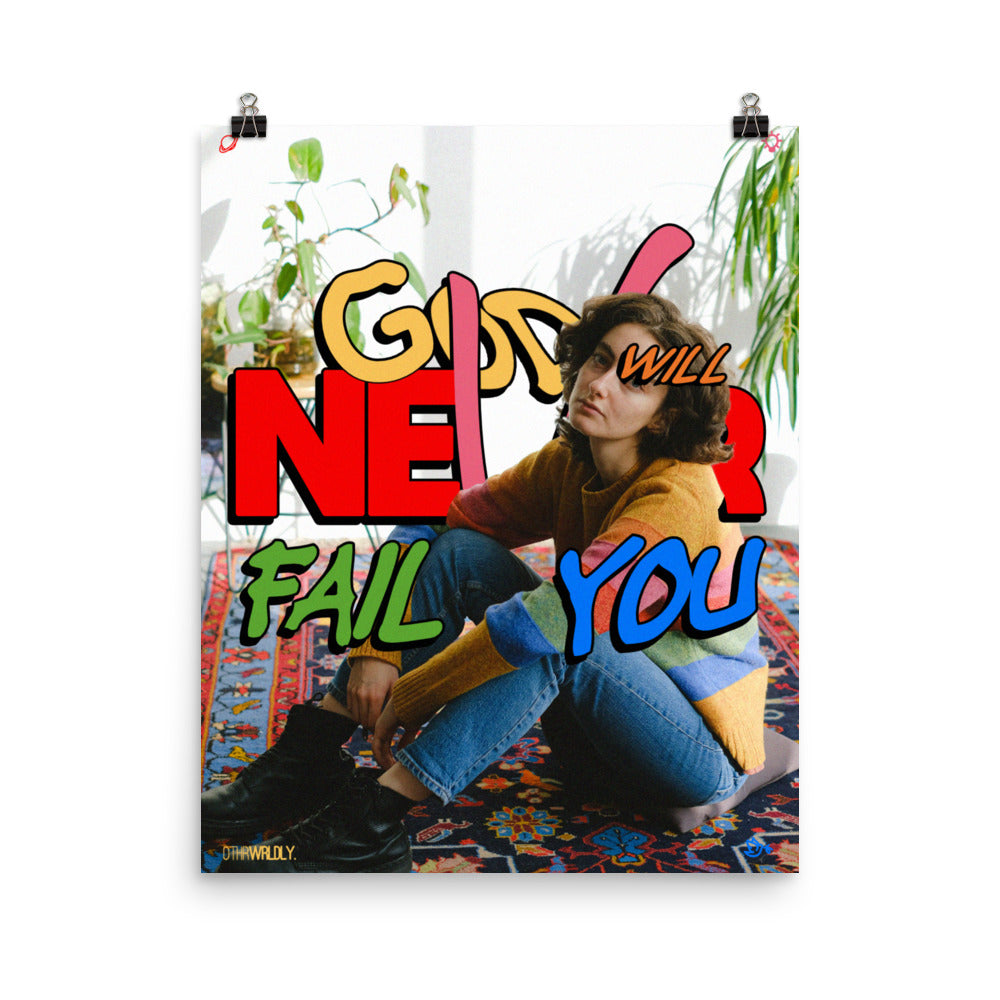 God Will Never Fail You Poster