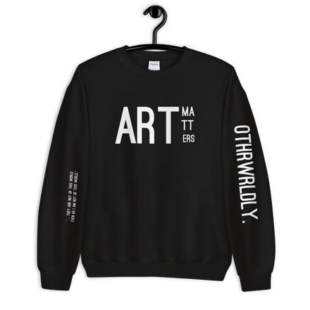 ART MATTERS. Sweatshirt (Unisex)